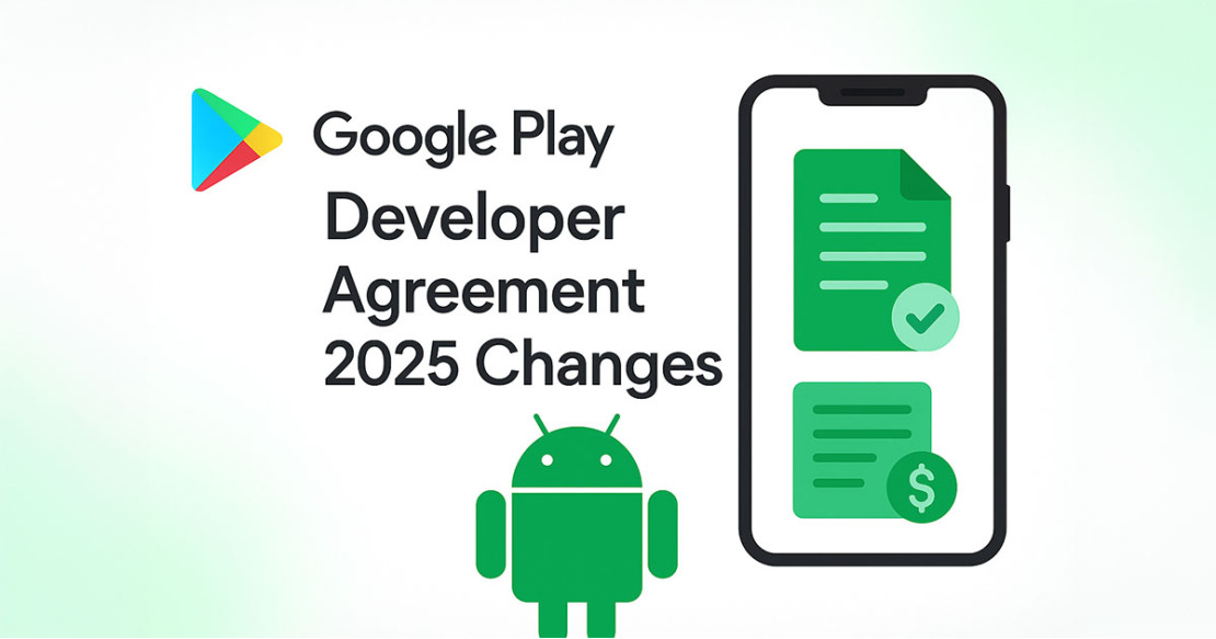 Google Play Developer Agreement 2025: Kluczowe zmiany dla polskich deweloperów aplikacji